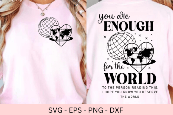 Enough for the World SVG | Self-Love Inspirational Design