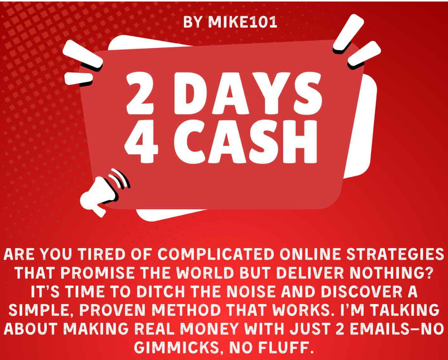 2 DAYS 4 CASH - $1,652 IN PURE PROFIT WITH 2 EMAILS SENT