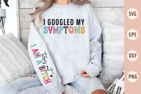 I Googled My Symptoms SVG | Sarcastic Digital Art