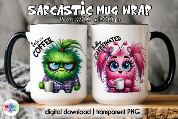 Sarcastic Before Coffee Mug Wrap Design | Funny Coffee Quote for Mugs