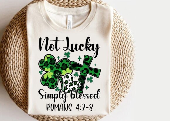 Not Lucky Simply Blessed St Patrick's