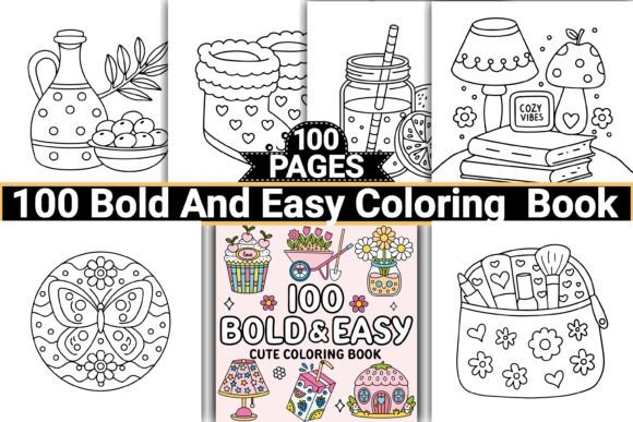 100 Bold and Easy Coloring Book – Fun and Relaxing Designs for All Ages