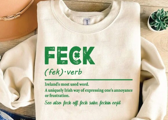 Feck Irish SVG, St Patricks Day PNG